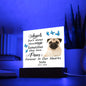 Pug Memorial Square Acrylic Sign Plaque