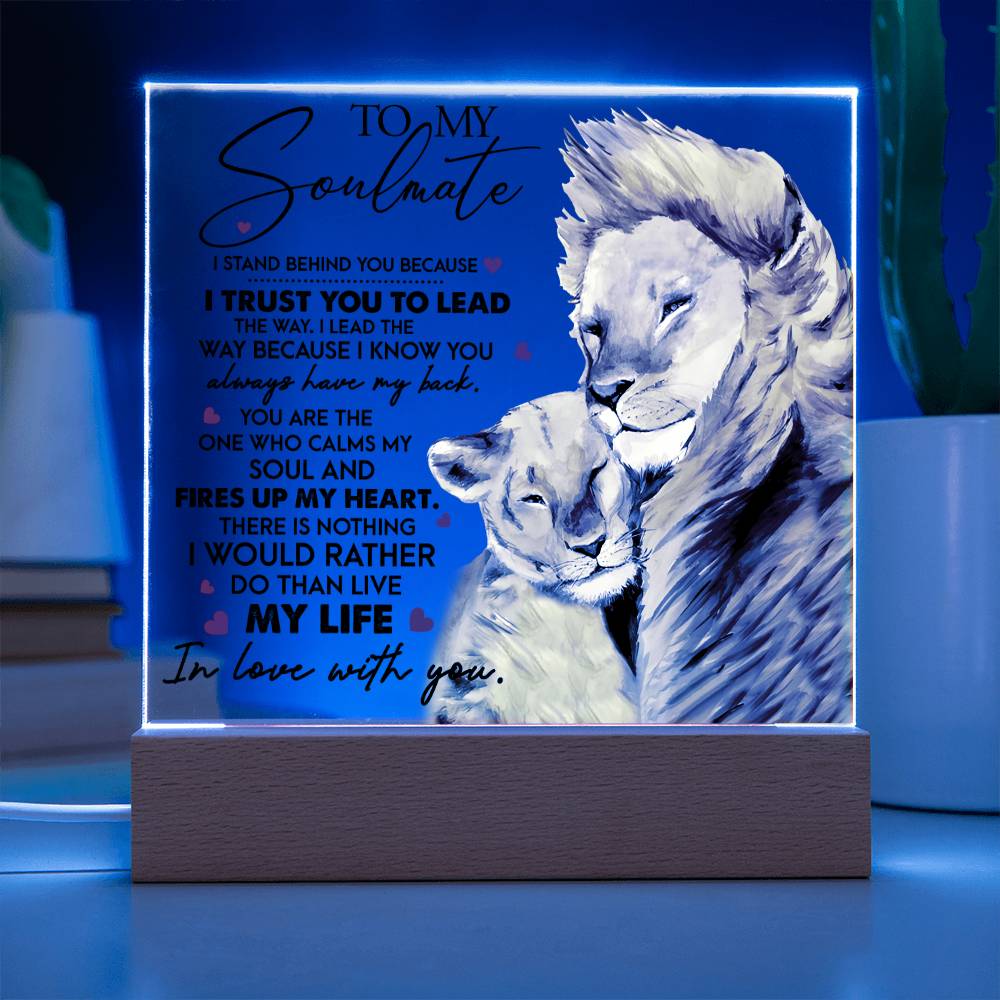 Soulmate - I Trust You - LED Acrylic Plaque Table Top Display