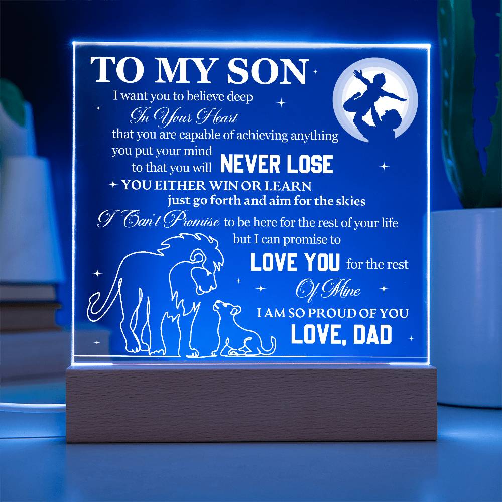 To My Son - You Will Never Lose - Acrylic LED Plaque Sign - Can be from "Mom", "Dad" or "Mom & Dad"