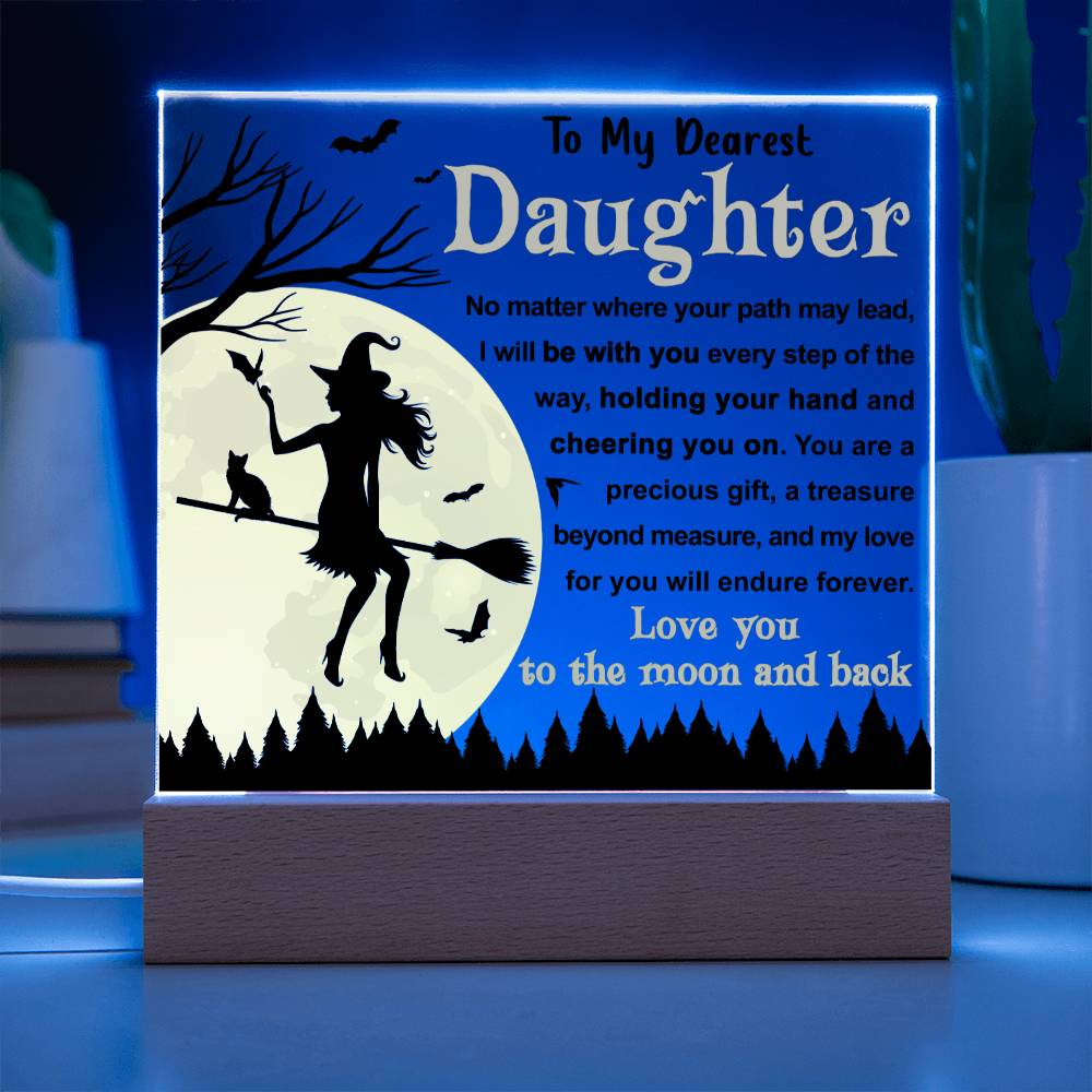 Halloween Gift For Daughter - Every Step - Acrylic Square Plaque with Available LED Night Light