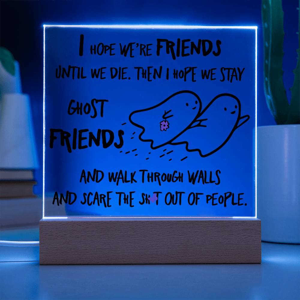 Friends Halloween Gift - Ghost Friends - Acrylic Square Plaque with Available LED Night Light