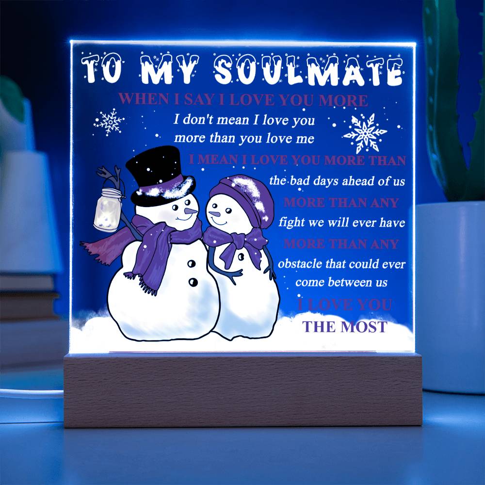 Soulmate Gift - Love You The Most - Square Acrylic Plaque