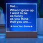 Funny Dad Gift-Funny As My Dad Acrylic Plaque