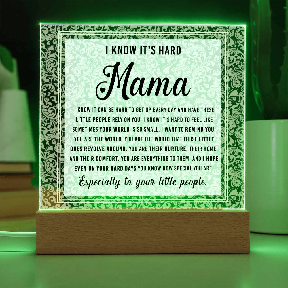 Gift For Mom - I Know - Acrylic Square Plaque