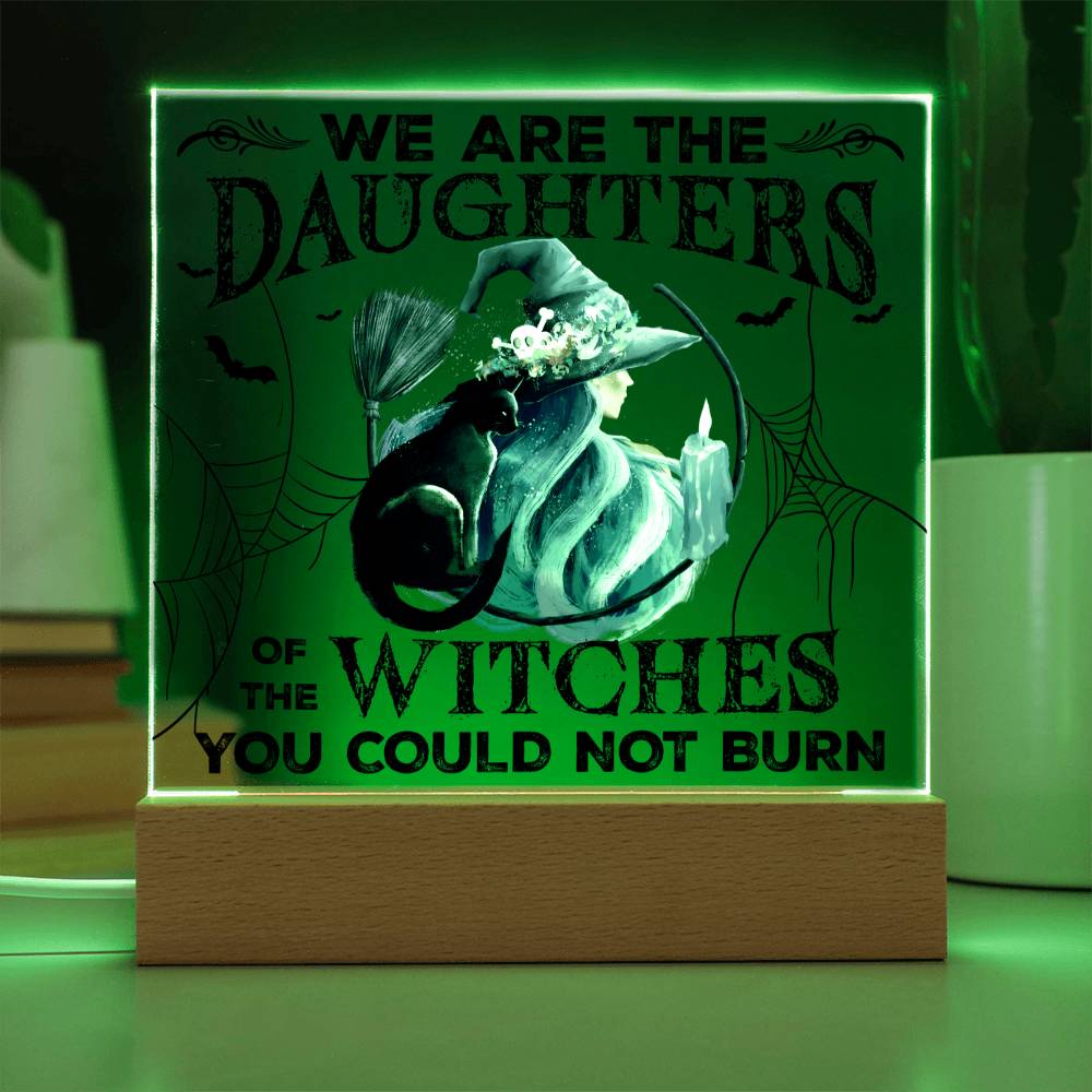 Halloween Gift For Daughter - Could Not Burn - Acrylic Square Plaque with Available LED Night Light