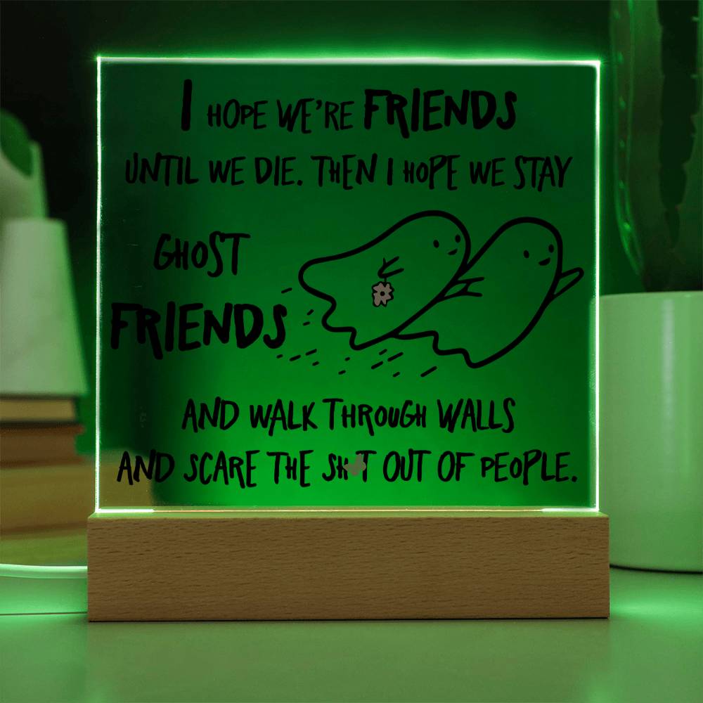 Friends Halloween Gift - Ghost Friends - Acrylic Square Plaque with Available LED Night Light