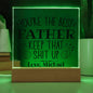Personalized Dad Gift - You're The Best Acrylic Plaque