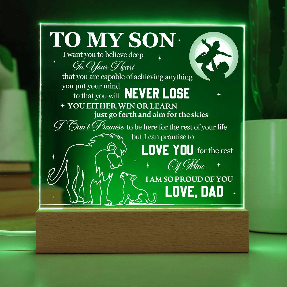 To My Son - You Will Never Lose - Acrylic LED Plaque Sign - Can be from "Mom", "Dad" or "Mom & Dad"