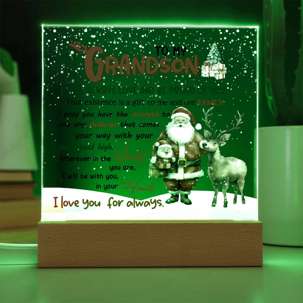 Grandson Christmas Gift - Acrylic Square Plaque with Available LED Night Light - Always Be With You