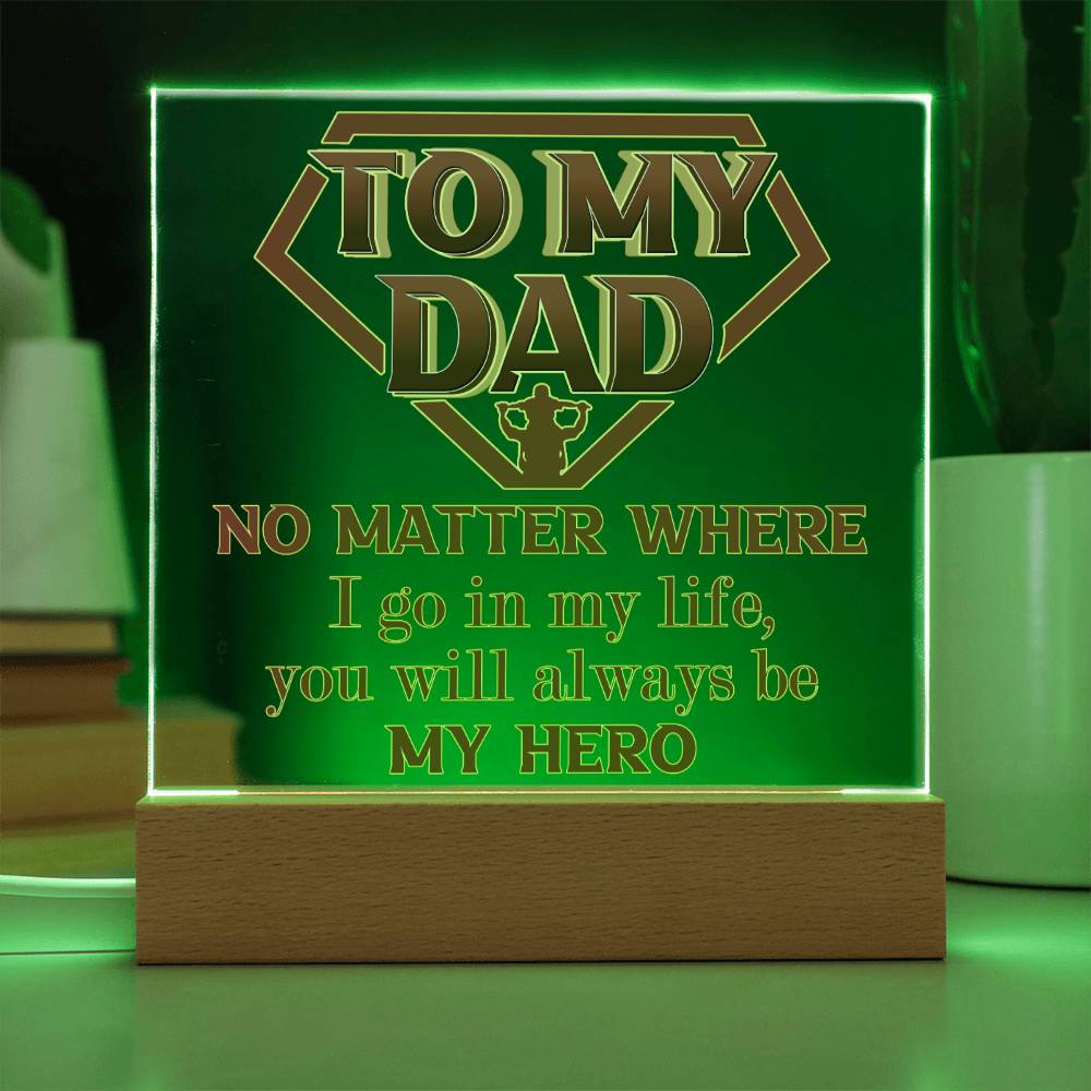 Dad Gift-Be My Hero-Square Acrylic Plaque