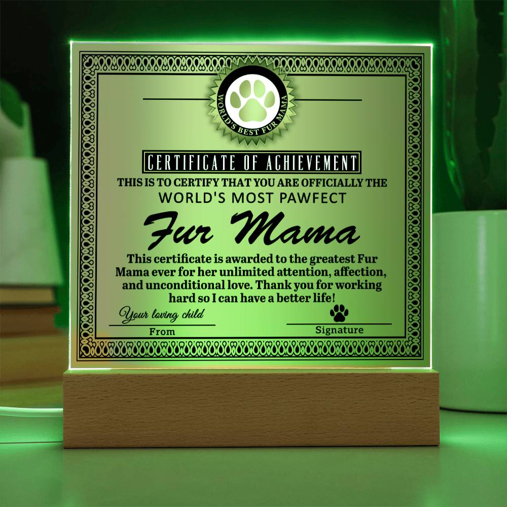 Fur Mama Gift -Certificate of Achievement - Acrylic Square Plaque