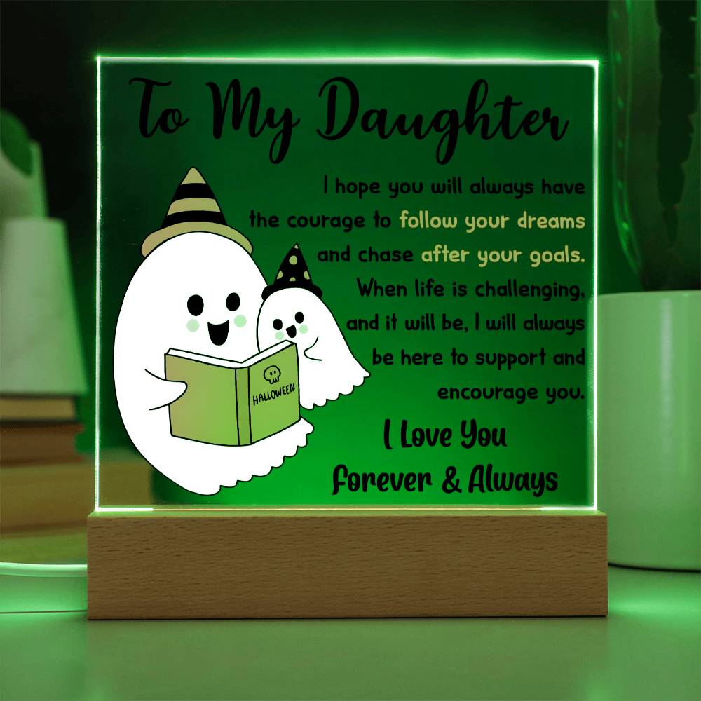 Daughter Halloween Gift - Follow Your Dreams - Acrylic Square Plaque with Available Night Light