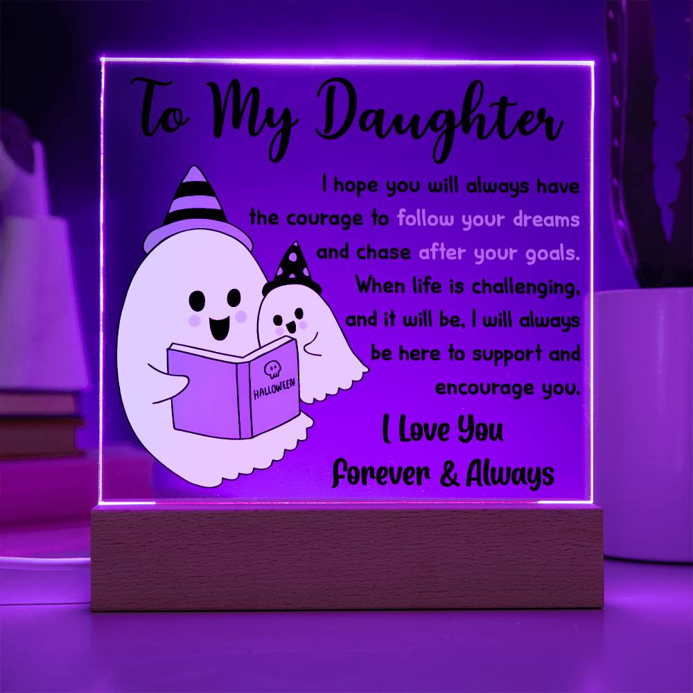 Daughter Halloween Gift - Follow Your Dreams - Acrylic Square Plaque with Available Night Light