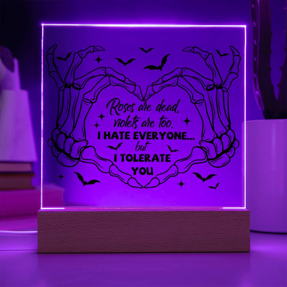 Halloween Gift - I Tolerate You - Acrylic Square Plaque with Available LED Night Light