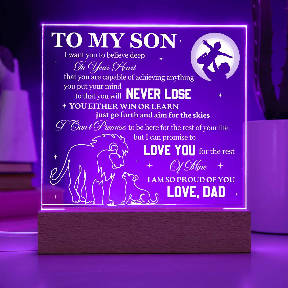 To My Son - You Will Never Lose - Acrylic LED Plaque Sign - Can be from "Mom", "Dad" or "Mom & Dad"