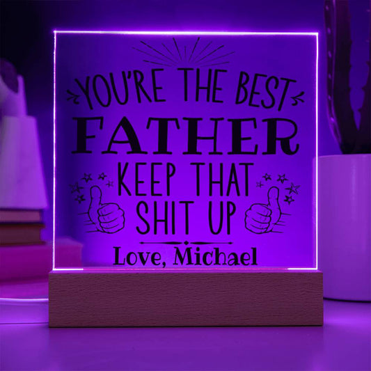 Personalized Dad Gift - You're The Best Acrylic Plaque