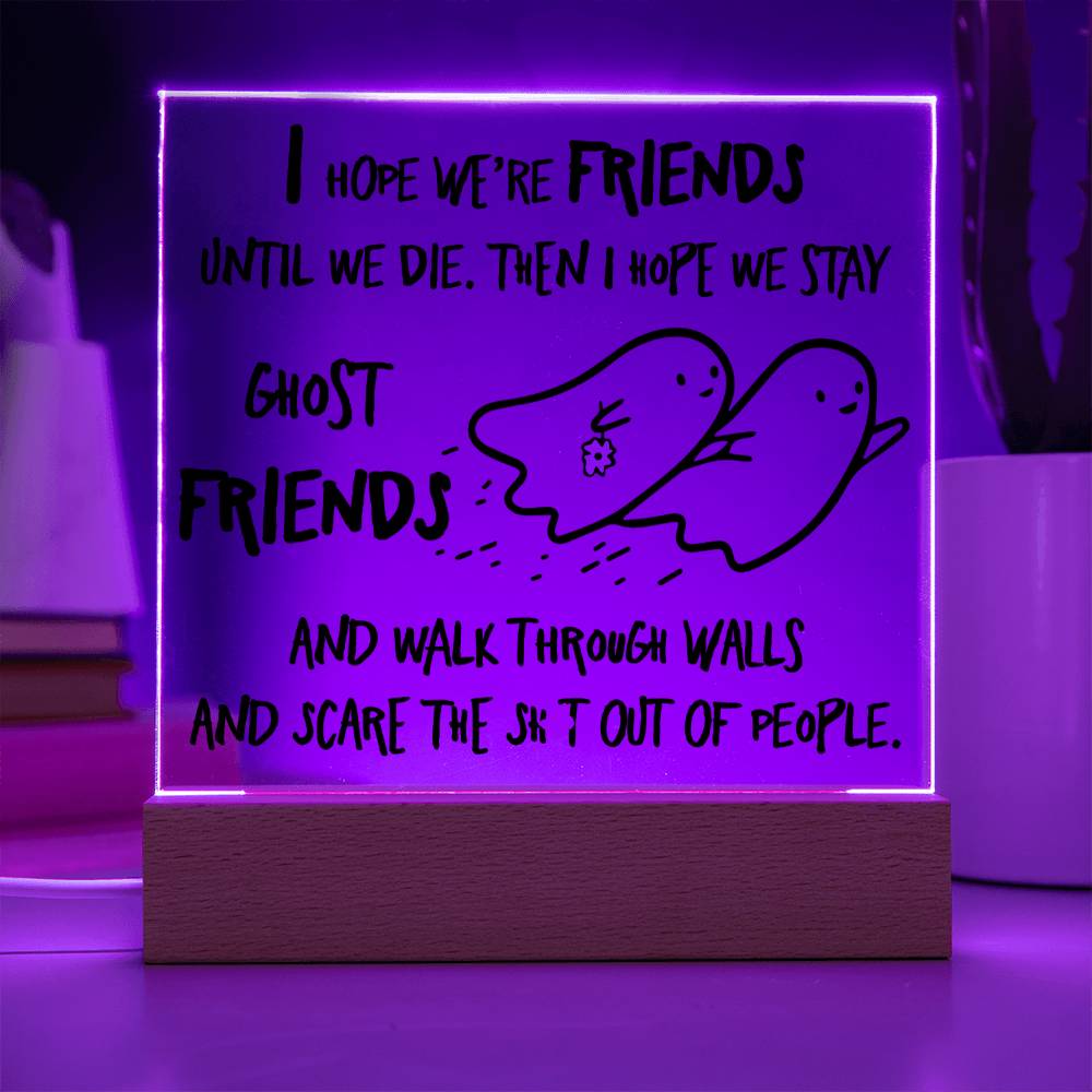 Friends Halloween Gift - Ghost Friends - Acrylic Square Plaque with Available LED Night Light