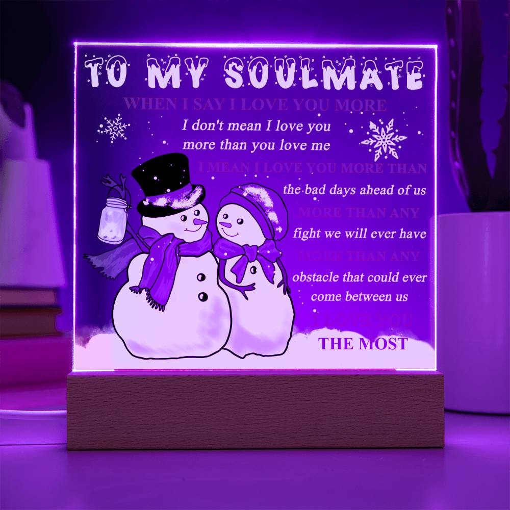 Soulmate Gift - Love You The Most - Square Acrylic Plaque