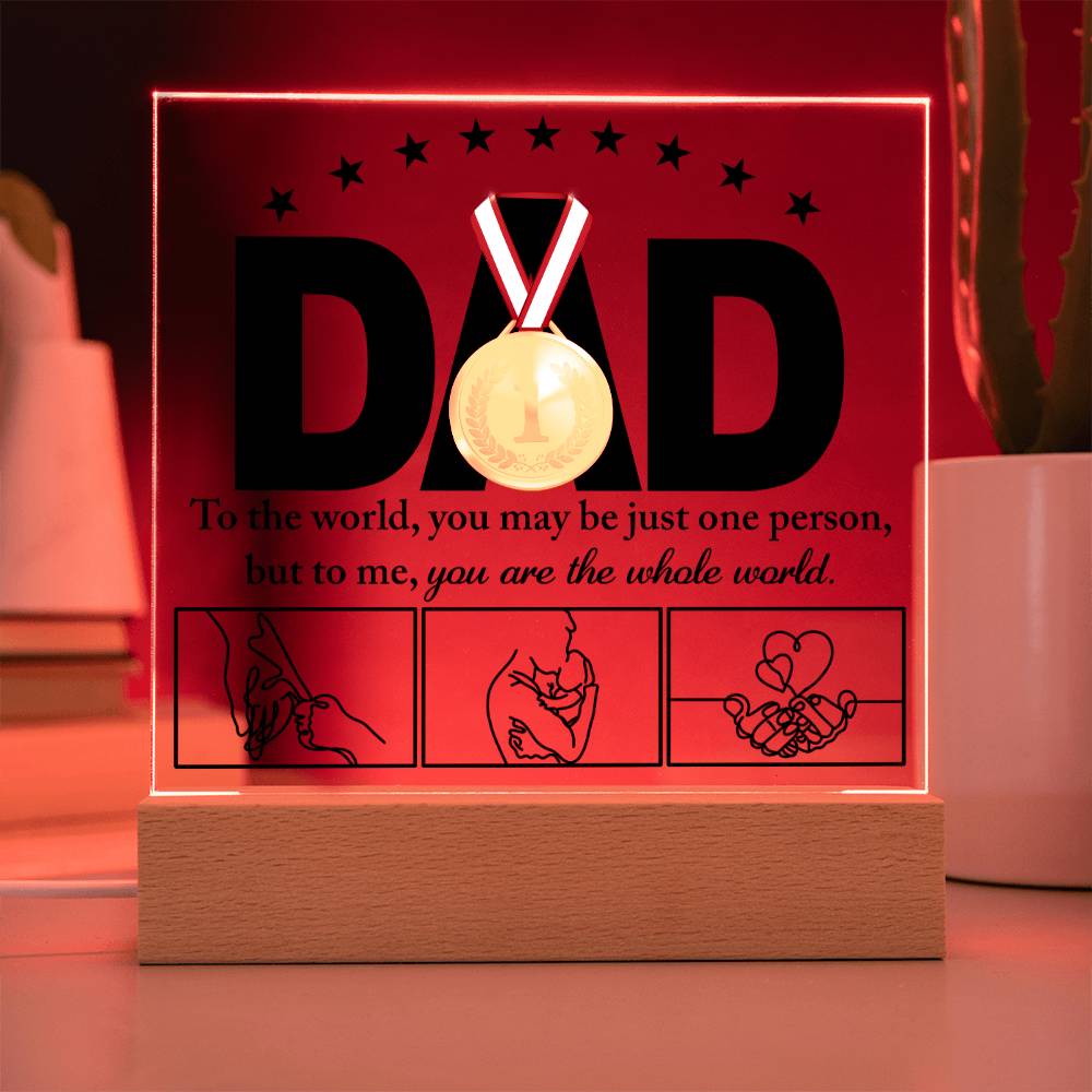 Dad Gift-The Whole World-Square Acrylic Plaque