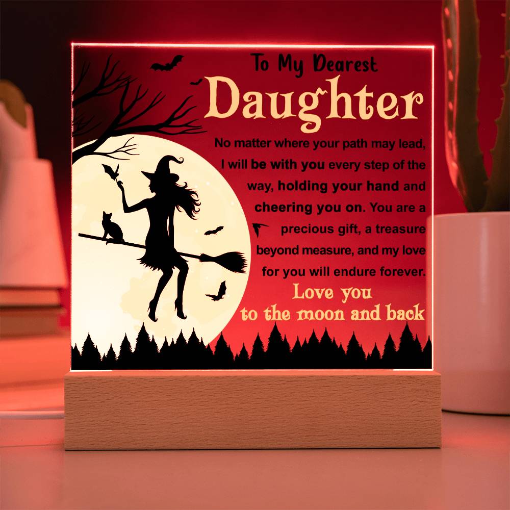 Halloween Gift For Daughter - Every Step - Acrylic Square Plaque with Available LED Night Light