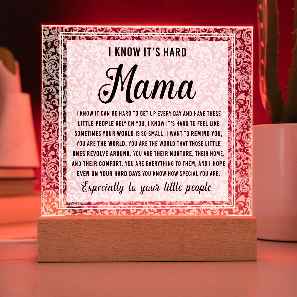 Gift For Mom - I Know - Acrylic Square Plaque