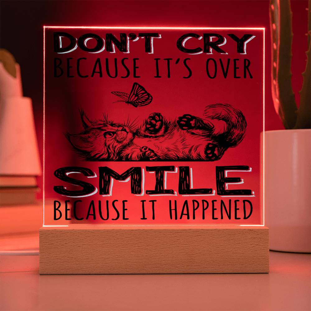 Encouragement Gift - Acrylic Square Plaque with Available LED Night Light - Smile Because It Happened