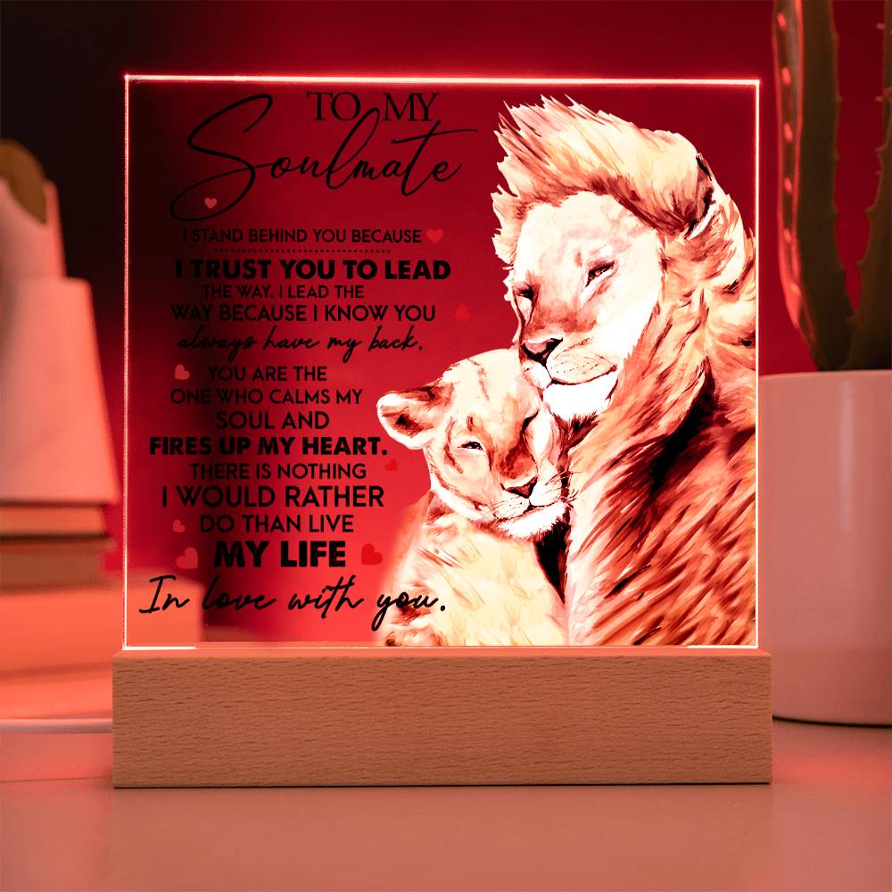 Soulmate - I Trust You - LED Acrylic Plaque Table Top Display