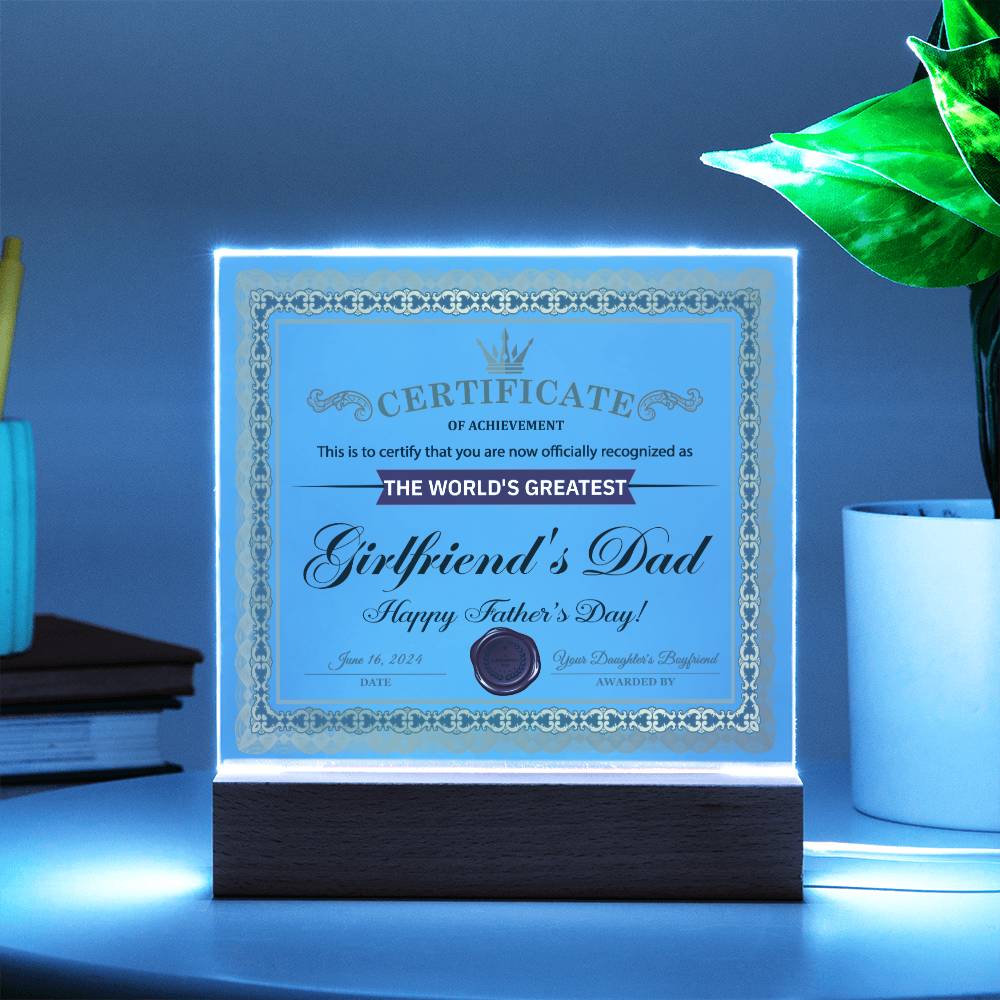 Girlfriends Dad Gif-Certificate of Achievement-Square Acrylic Plaque