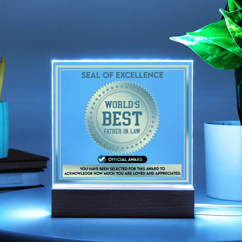 Father-In-Law Gift-Seal Of Excellence-Square Acrylic Plaque