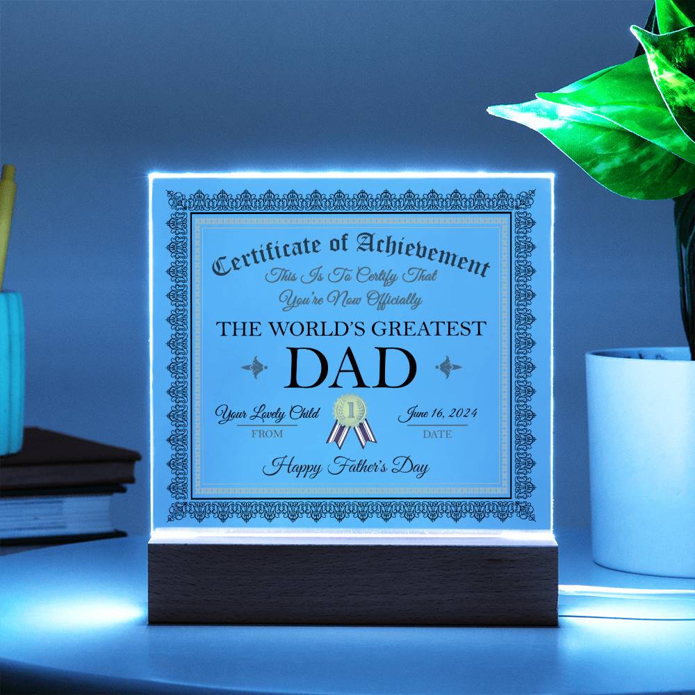 Dad Gift-Worlds Greatest Dad Certificate-Square Acrylic Plaque