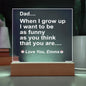 Funny Dad Gift-Funny As My Dad Acrylic Plaque
