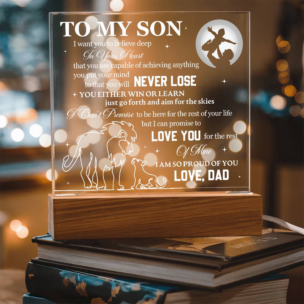 To My Son - You Will Never Lose - Acrylic LED Plaque Sign - Can be from "Mom", "Dad" or "Mom & Dad"