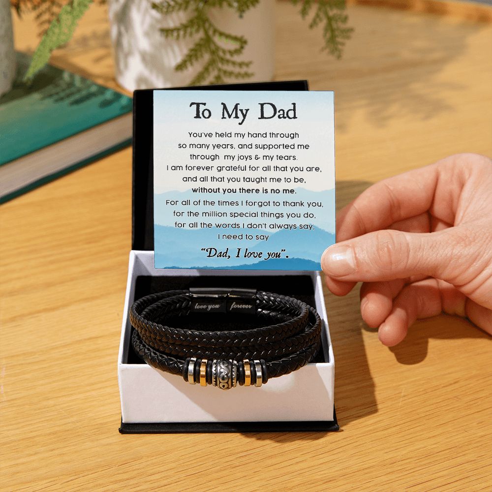 Gift For Dad - Mens "Love You Forever" Leather Bracelet - Without You There Is No Me