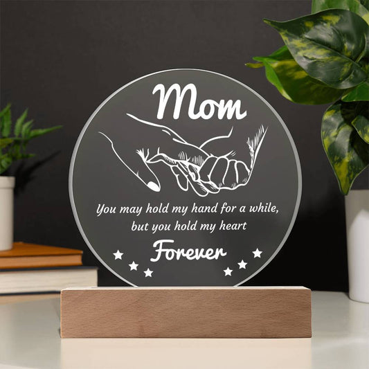 Gift For Mom - Hold My Hand Forever - Circle Acrylic Plaque