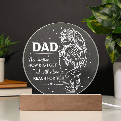 Dad Gift-Reach For You-Round Acrylic Plaque