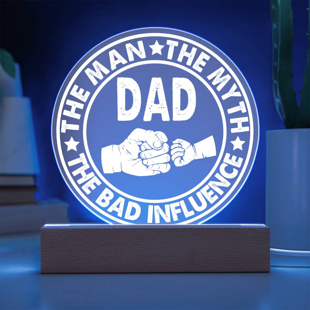 Dad Gift-The Man-Round Acrylic Plaque