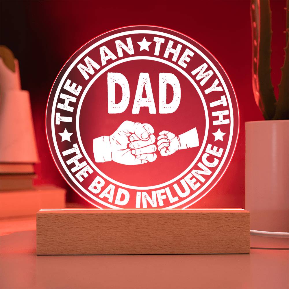 Dad Gift-The Man-Round Acrylic Plaque