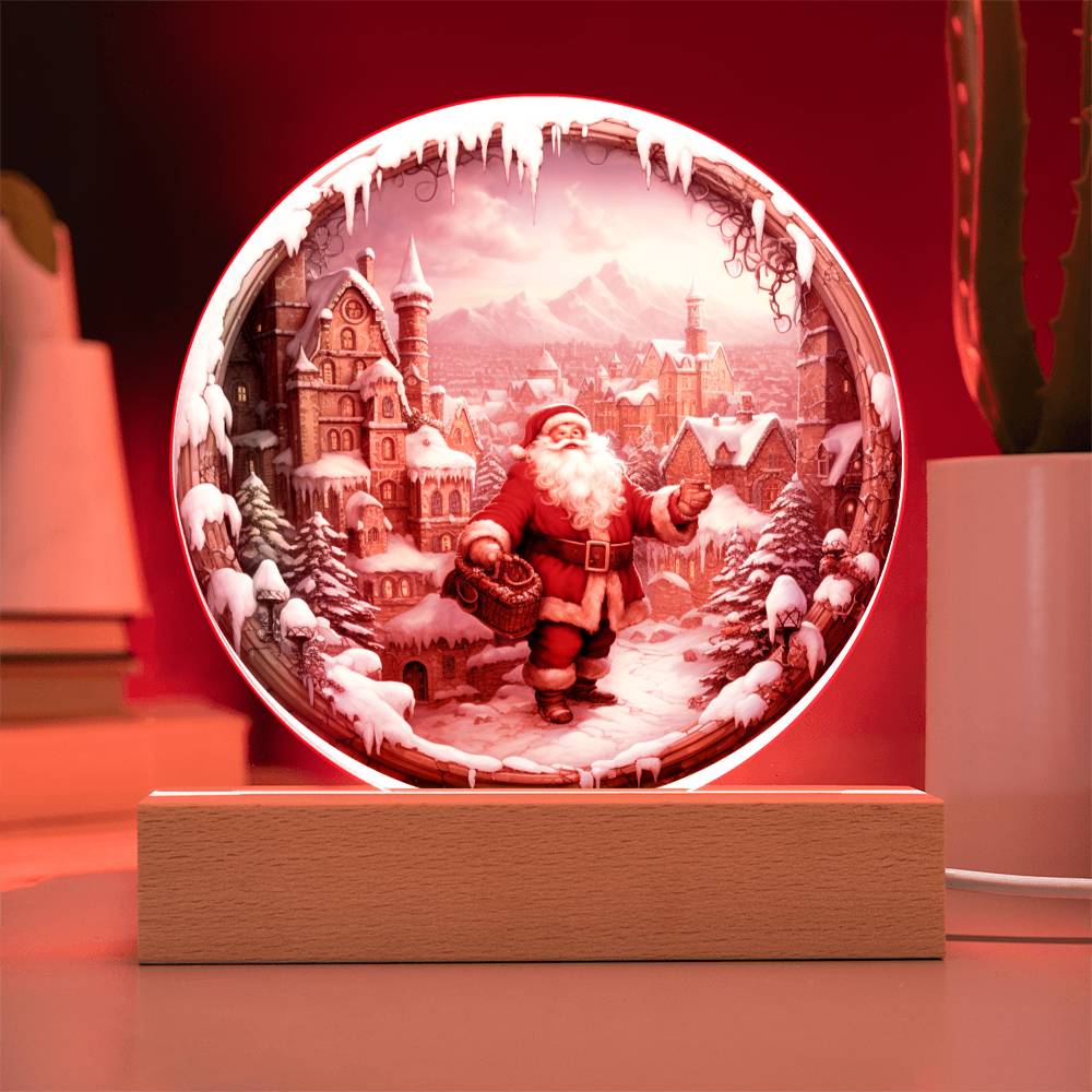 Christmas Santa Comes To Town Acrylic Circle Plaque with Available LED Night Light