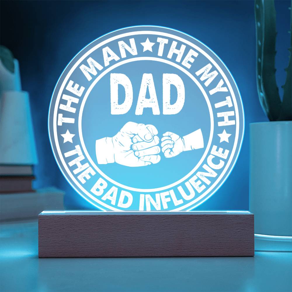 Dad Gift-The Man-Round Acrylic Plaque