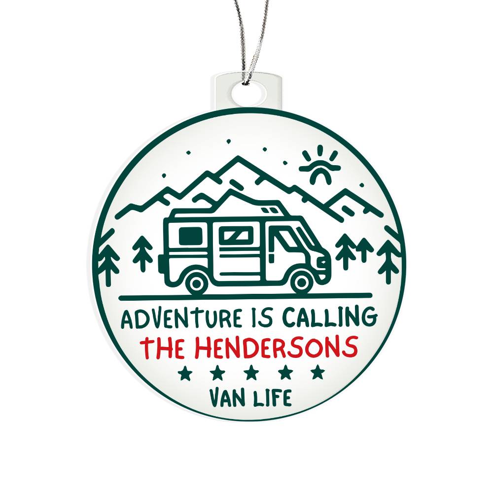 Personalized Van Life Acrylic Ornament - Adventure is Calling - Custom Camper Life Ornament, Camping Ornament - Christmas Travel Gifts