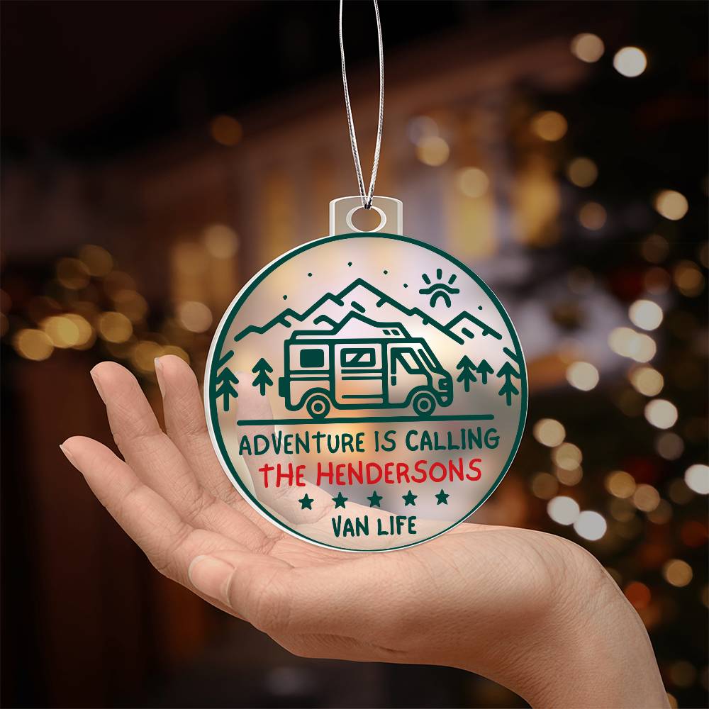 Personalized Van Life Acrylic Ornament - Adventure is Calling - Custom Camper Life Ornament, Camping Ornament - Christmas Travel Gifts