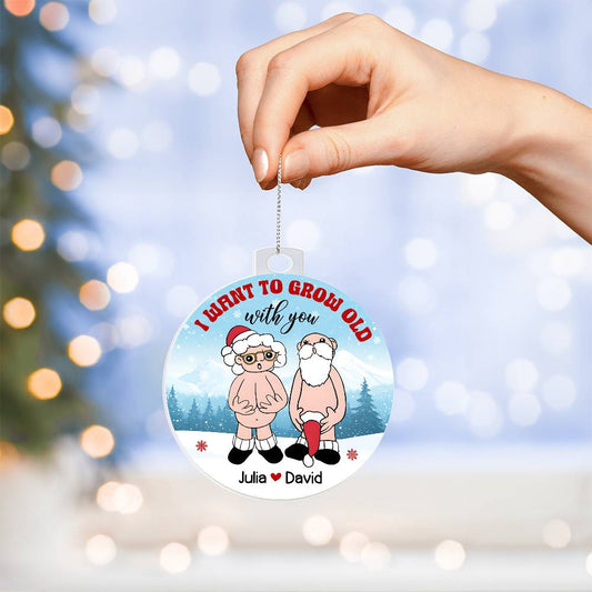 Personalized Couple Acrylic Ornament - I Want To Grow Old With You