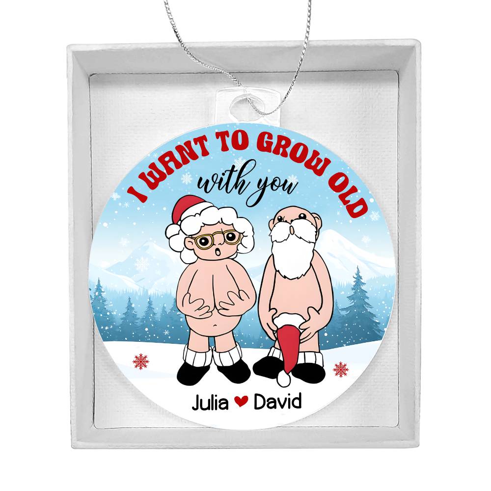 Personalized Couple Acrylic Ornament - I Want To Grow Old With You