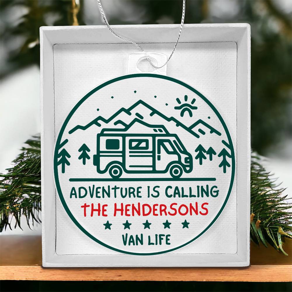 Personalized Van Life Acrylic Ornament - Adventure is Calling - Custom Camper Life Ornament, Camping Ornament - Christmas Travel Gifts