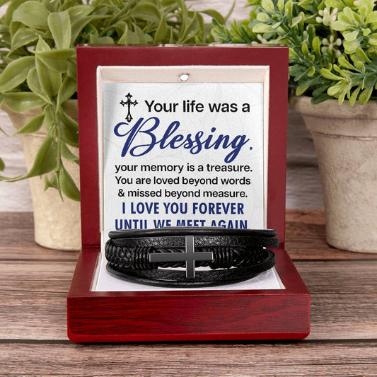 Your Life Was A Blessing - Memorial- In Remembrance - Cross Leather Bracelet