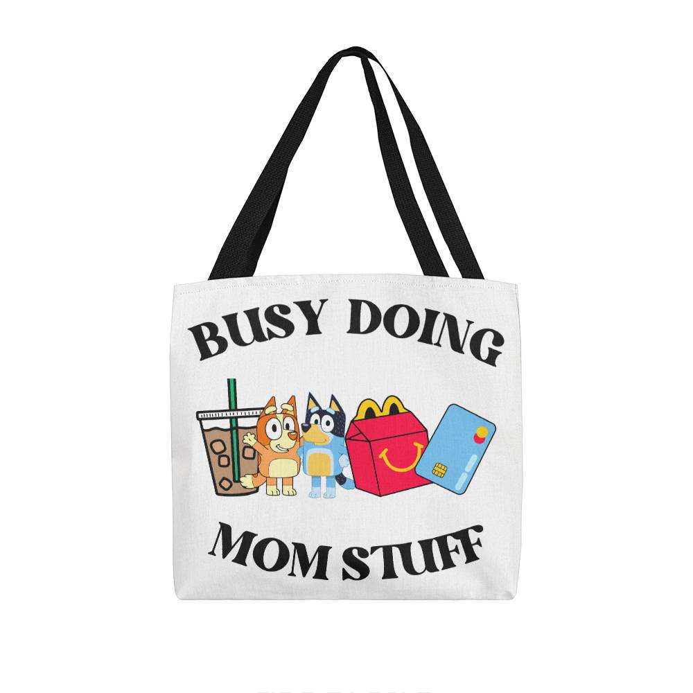 Busy Mom Doing Stuff Classic Tote Bag