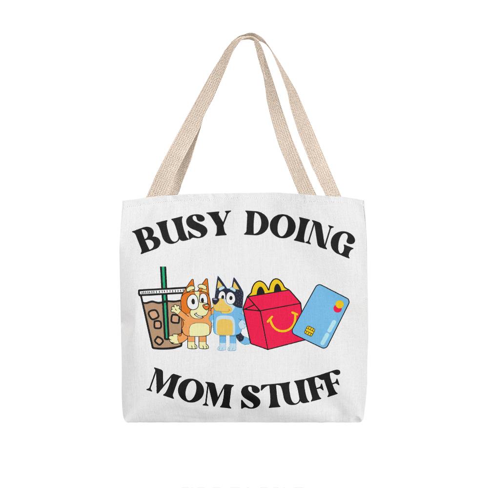 Busy Mom Doing Stuff Classic Tote Bag