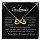 To My Soulmate Jewelry Gift - Endless Love Necklace - I Love You More Than I Can bear