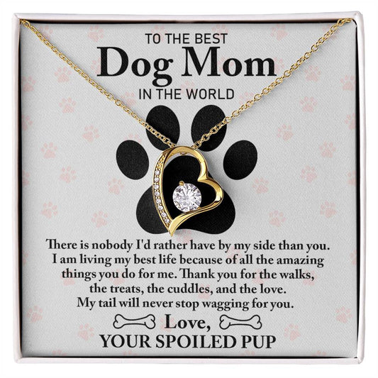 Dog Mom- I'll Never Stop Wagging For You- Forever Love Heart Necklace