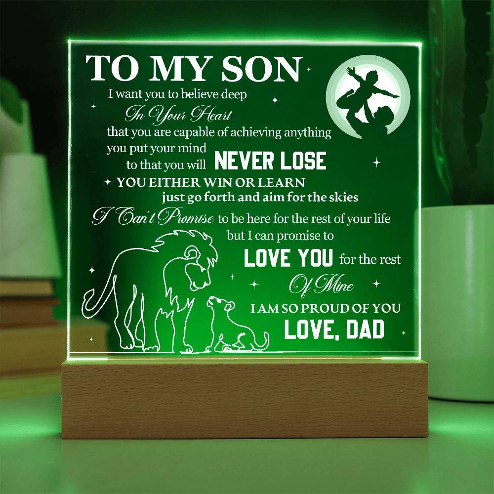 To My Son - You Will Never Lose - Acrylic LED Plaque Sign - Can be from "Mom", "Dad" or "Mom & Dad"